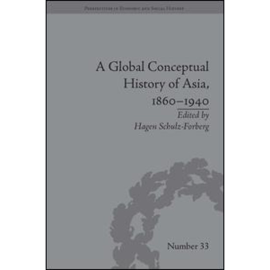 A Global Conceptual History of Asia, 1860–1940