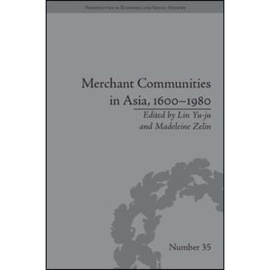 Merchant Communities in Asia, 1600–1980