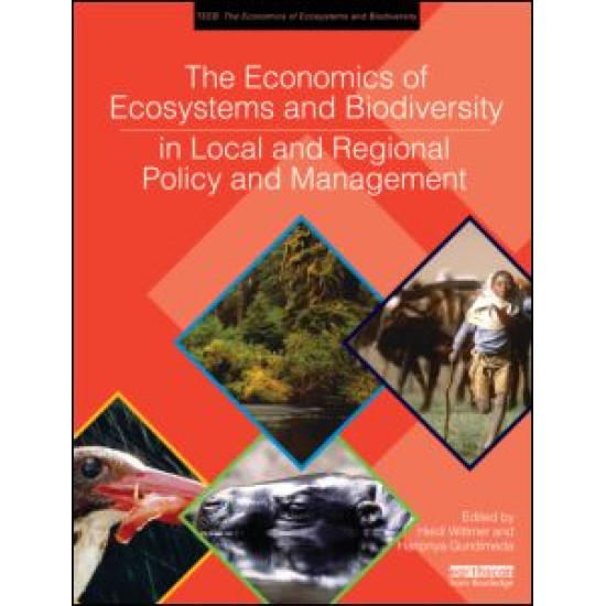The Economics of Ecosystems and Biodiversity in Local and Regional Policy and Management