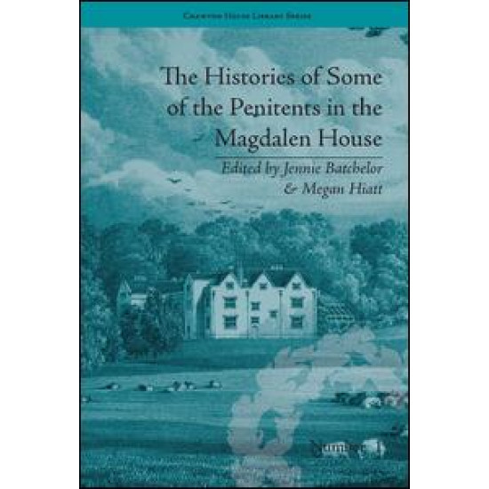The Histories of Some of the Penitents in the Magdalen House