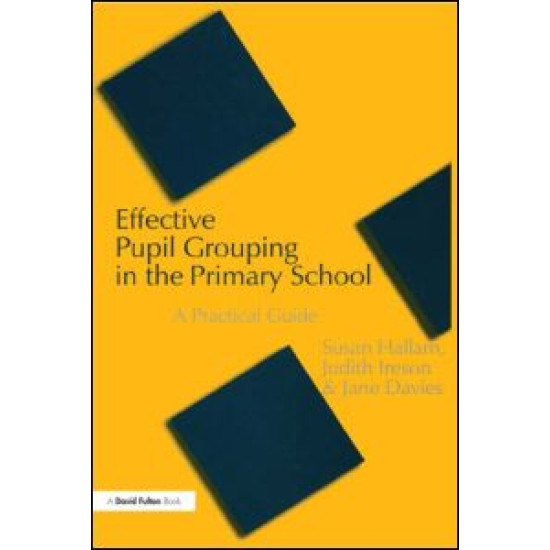 Effective Pupil Grouping in the Primary School
