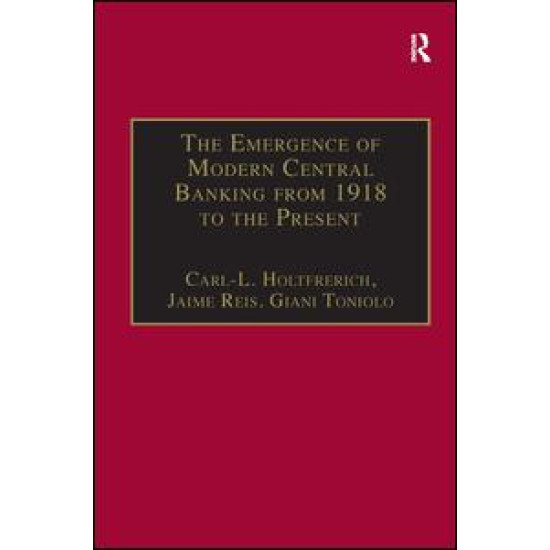 The Emergence of Modern Central Banking from 1918 to the Present