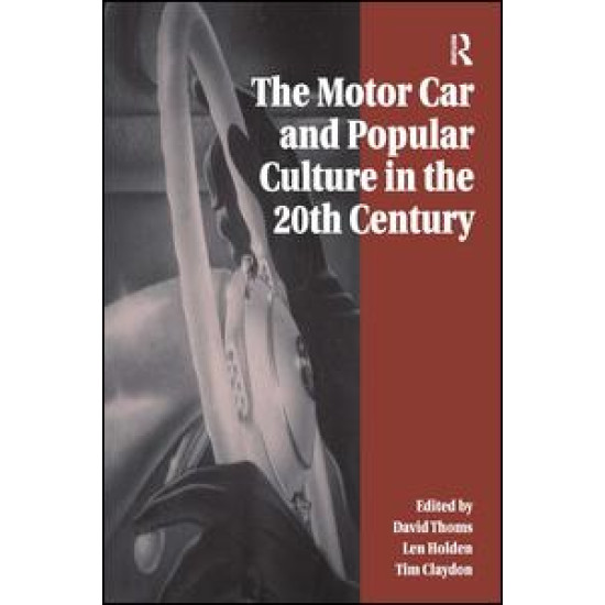 The Motor Car and Popular Culture in the Twentieth Century