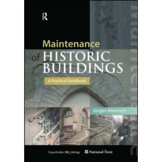 Maintenance of Historic Buildings: A Practical Handbook
