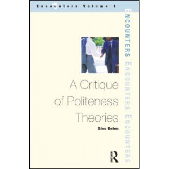 A Critique of Politeness Theory