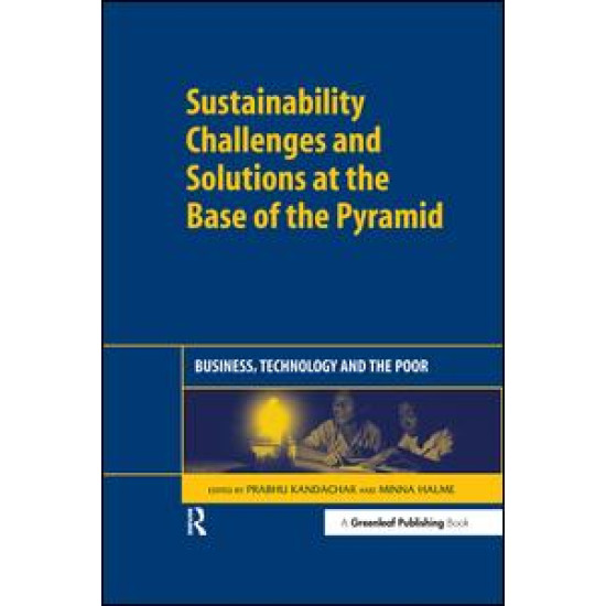 Sustainability Challenges and Solutions at the Base of the Pyramid