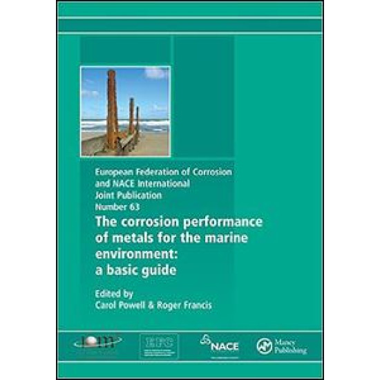 Corrosion Performance of Metals for the Marine Environment EFC 63