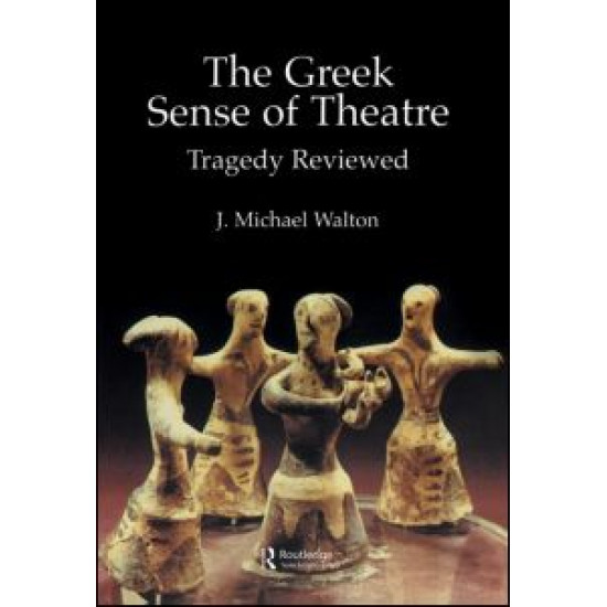 The Greek Sense of Theatre