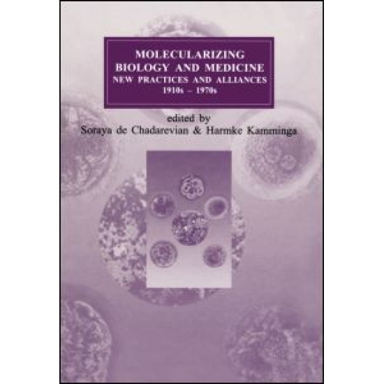 Molecularizing Biology and Medicine