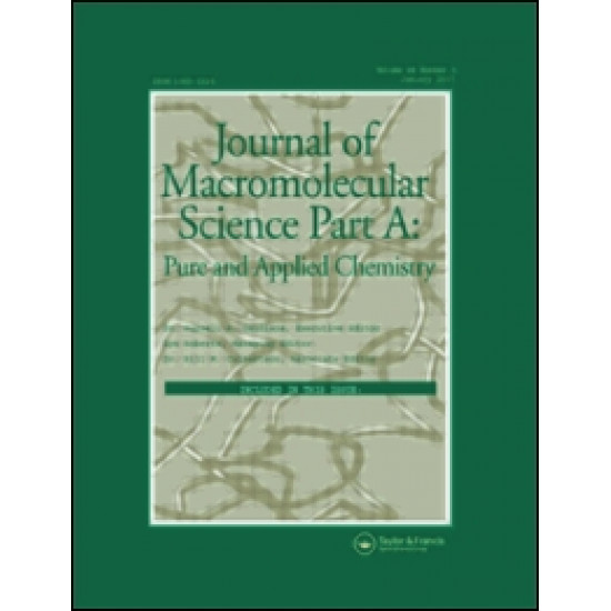 Journal of Macromolecular Science, Part A: Pure and Applied Chemistry