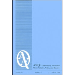 ANQ: A Quarterly Journal of Short Articles