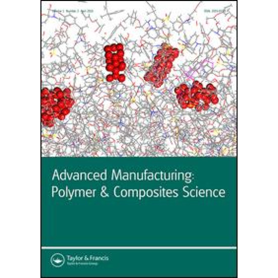 Advanced Manufacturing: Polymer & Composites Science
