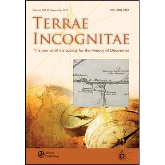 Terrae Incognitae (The Journal of the Society for the History of Discoveries)